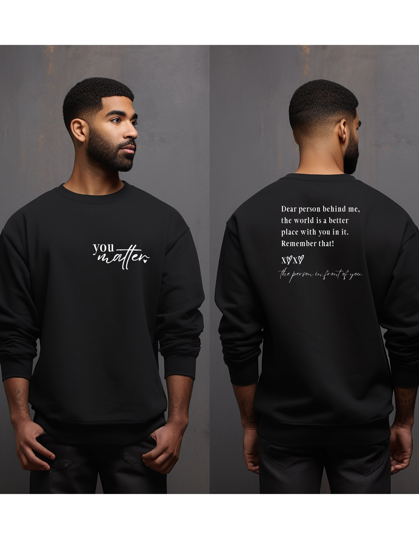 You Matter Sweat Shirt